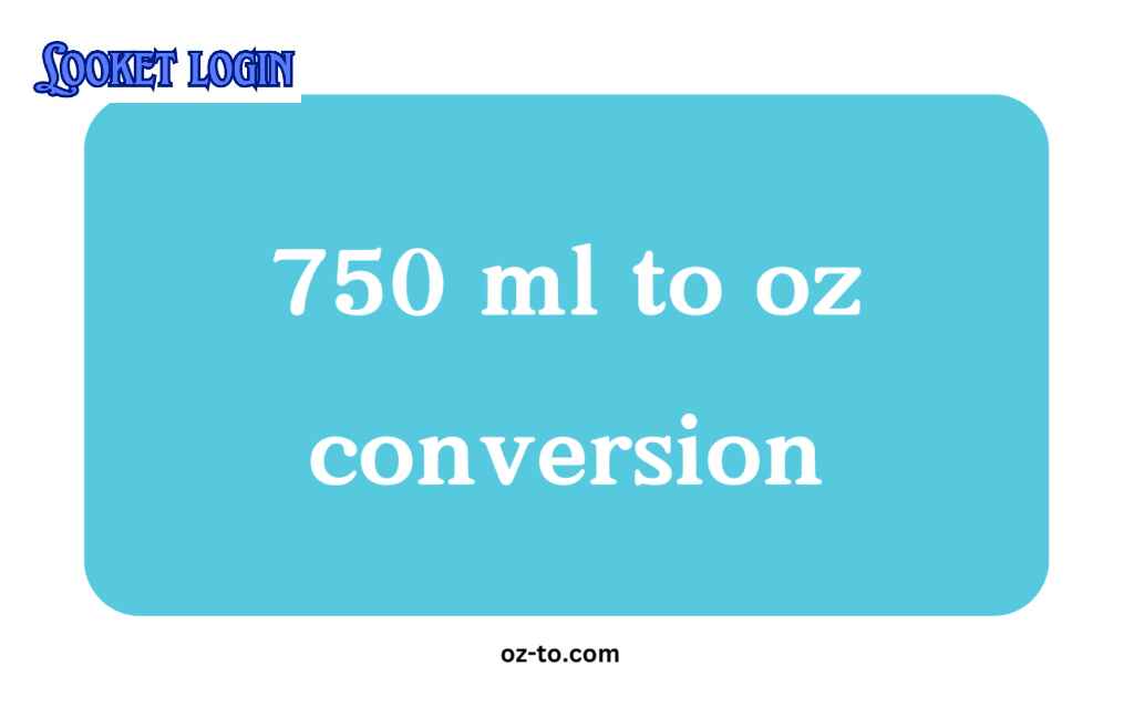 750 ml to oz: Understanding Conversions for Everyday Use