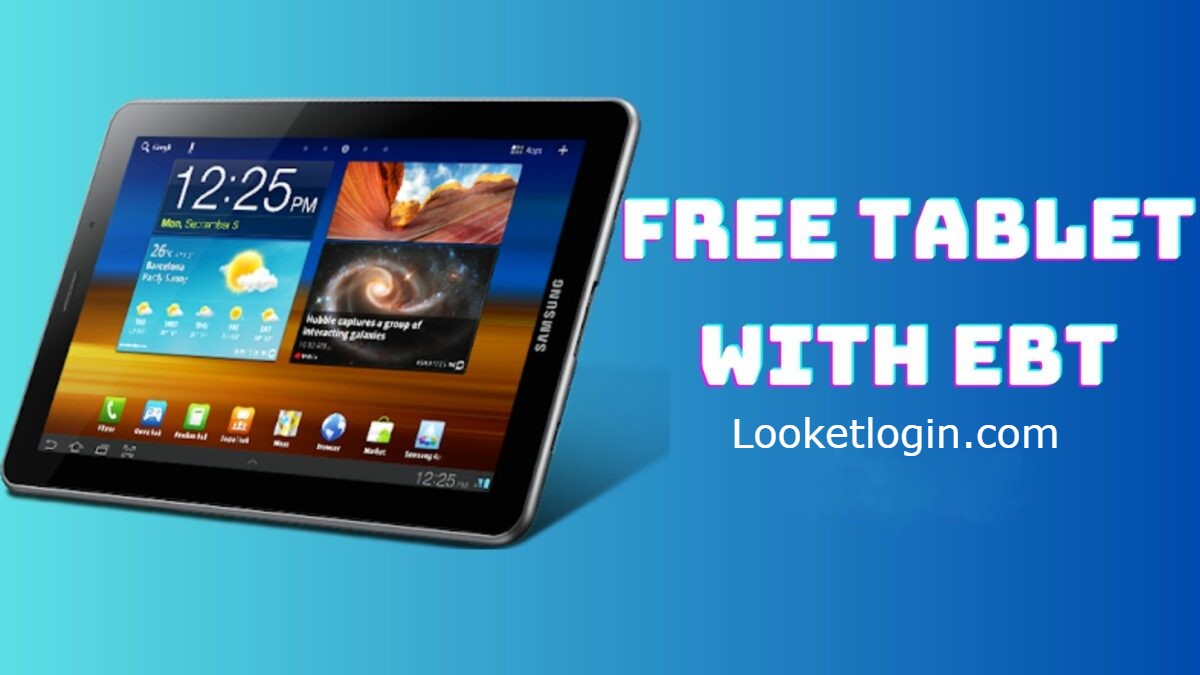 Free Tablet with EBT: Eligibility and Application Guide