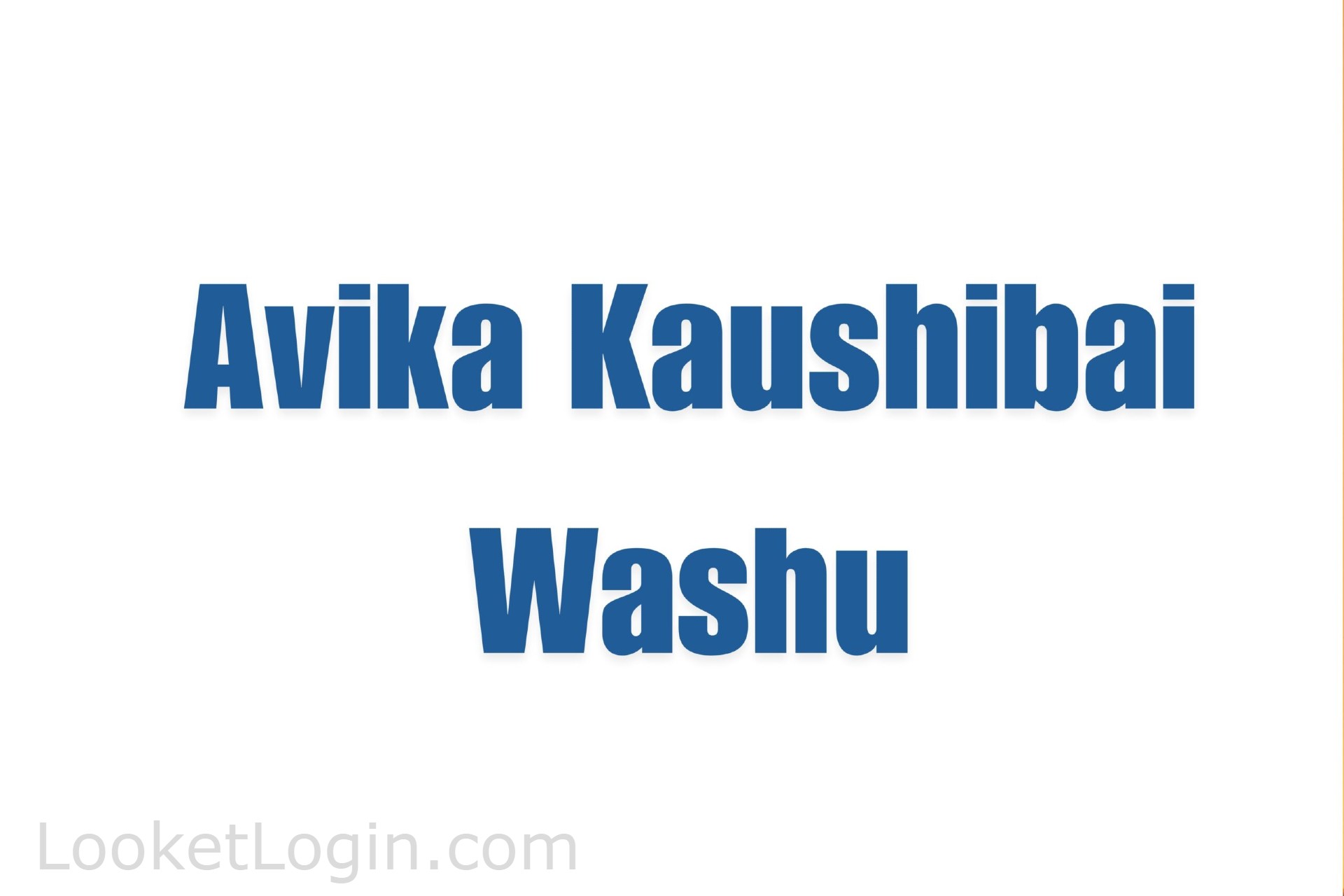 Everything About Avika Kaushibai Washu’s Acting Career