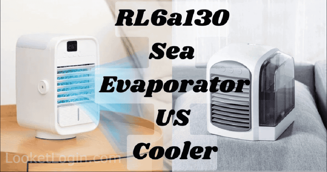 RL6A130SEA Evaporator US Cooler: Top Features & Benefits