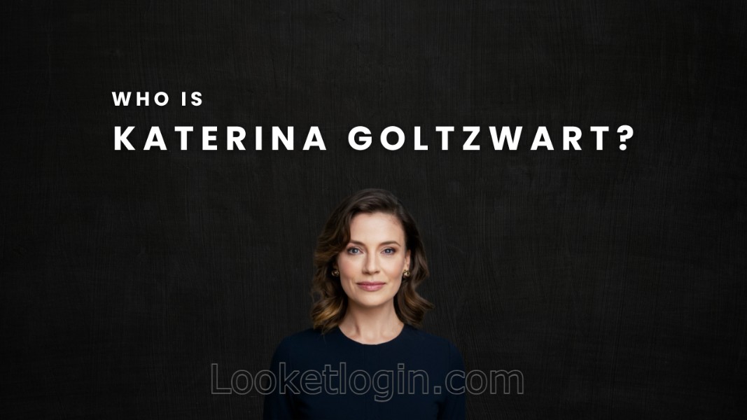 Who is Katerina Goltzwart? Everything You Need To Know