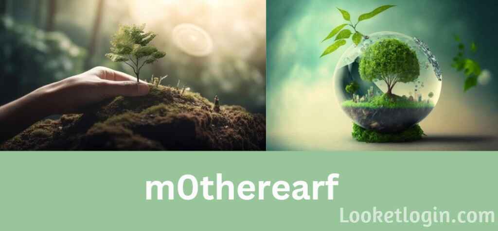 M0therEarf: Revolutionizing Environmental Awareness and Action