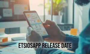 EtsiosApp Release Date