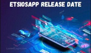 EtsiosApp Release Date