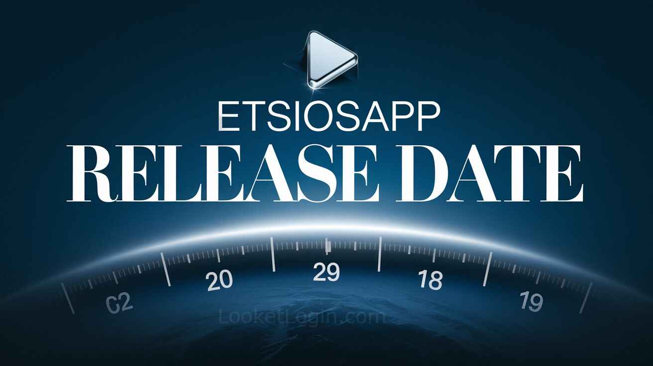 EtsiosApp Release Date