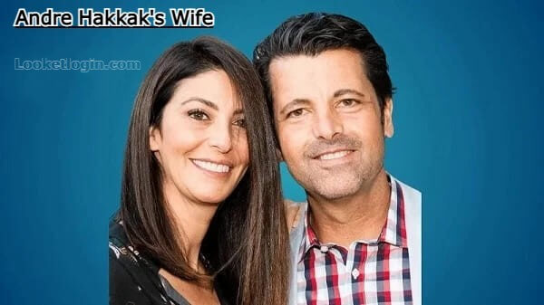 Andre Hakkak’s Wife