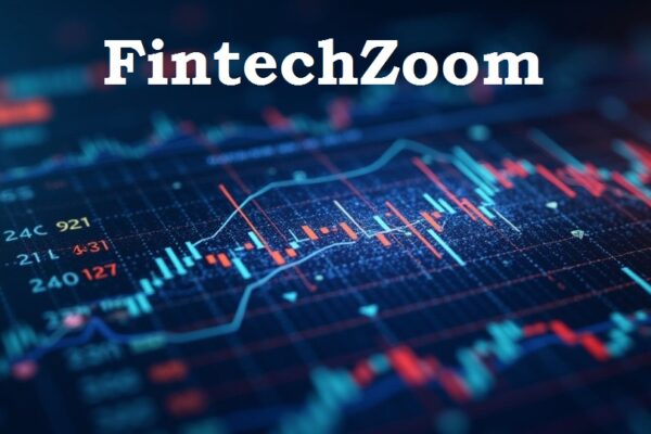 FintechZoom.com: Top Financial News & Insights for 2025 FintechZoom.com